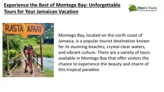 Experience the Best of Montego Bay Unforgettable Tours for Your Jamaican Vacation