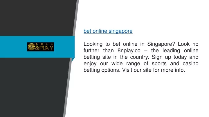bet online singapore looking to bet online