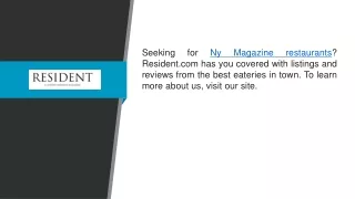 seeking for ny magazine restaurants resident