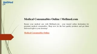 Medical Consumables Online  Mellmed.com