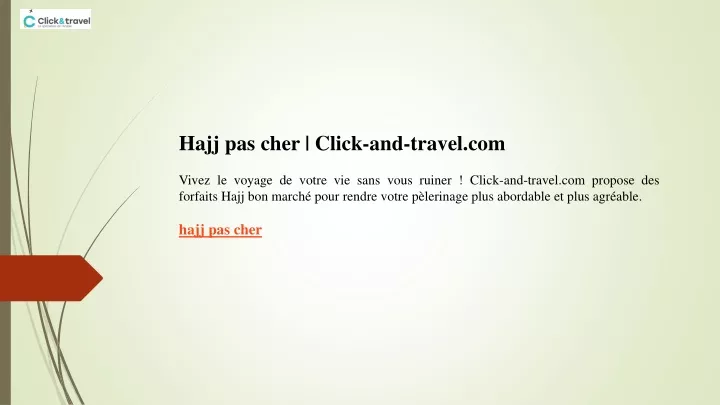 hajj pas cher click and travel com vivez