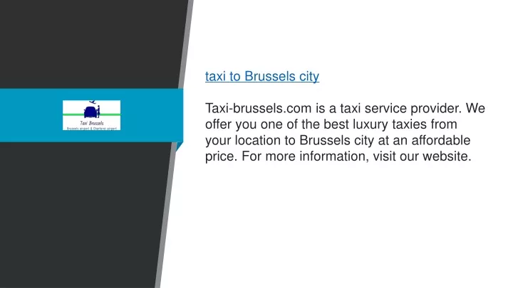 taxi to brussels city taxi brussels com is a taxi