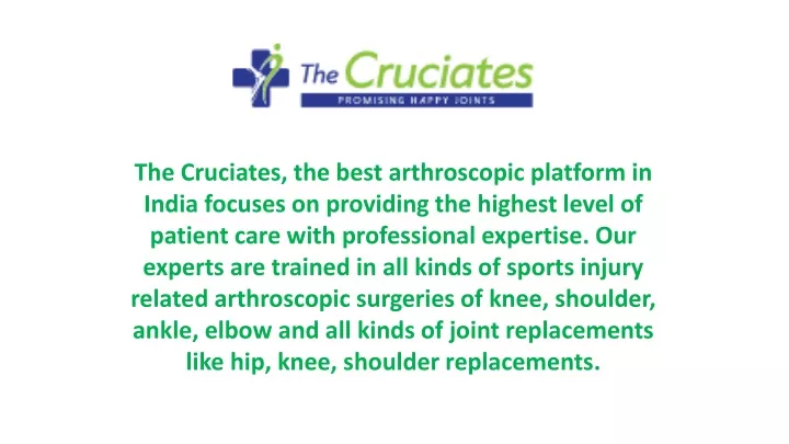 the cruciates the best arthroscopic platform