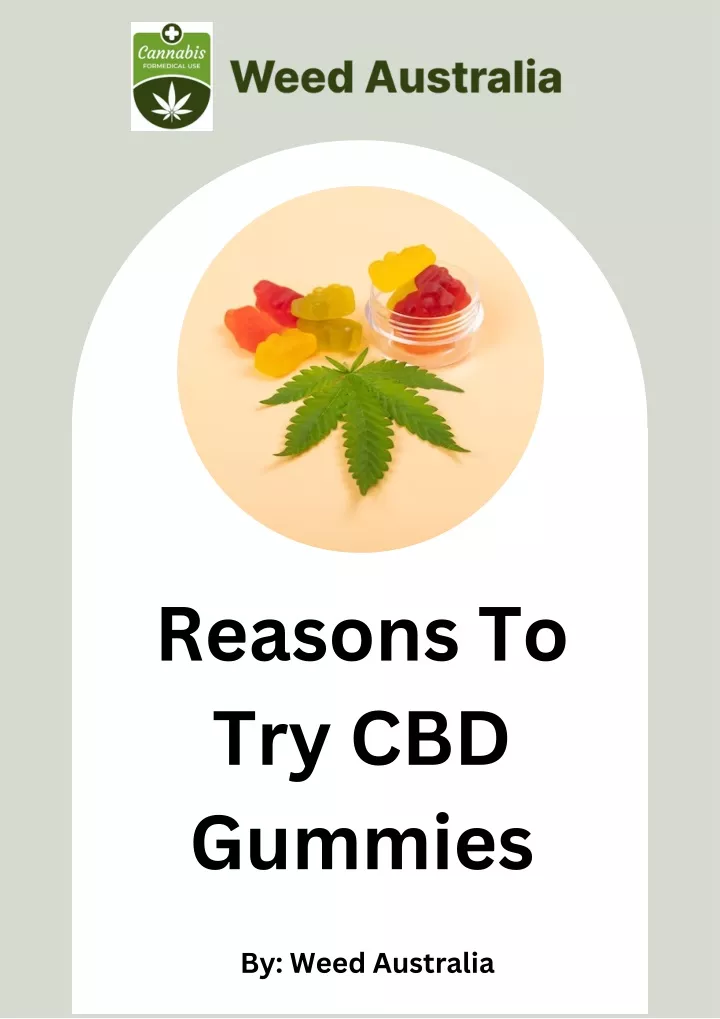 reasons to try cbd gummies