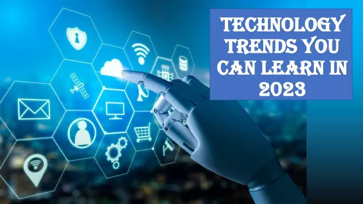 technology trends you can learn in 2023