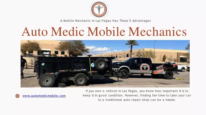a mobile mechanic in las vegas has these 5 advantages auto medic mobile mechanics