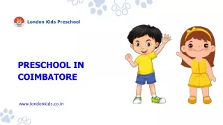 London Kids Preschool in Coimbatore