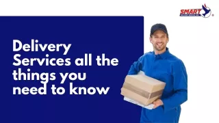 Delivery Services all the things you need to know