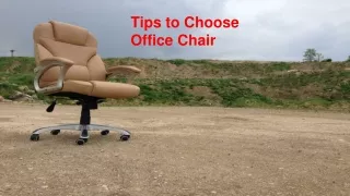 Tips to Choose  Office Chair
