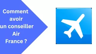 Comment avoir un conseiller Air France?