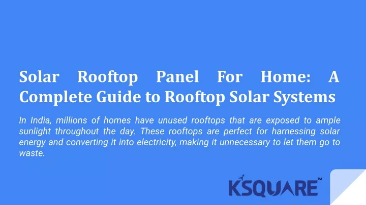 solar rooftop panel for home a complete guide