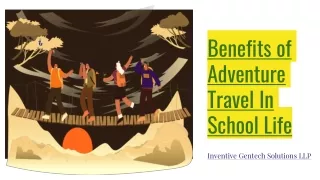 Benefits of Adventure Travel in School Life