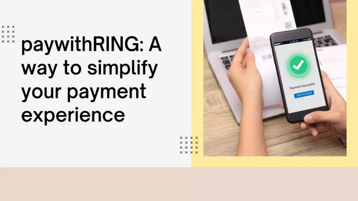 paywithring a way to simplify your payment