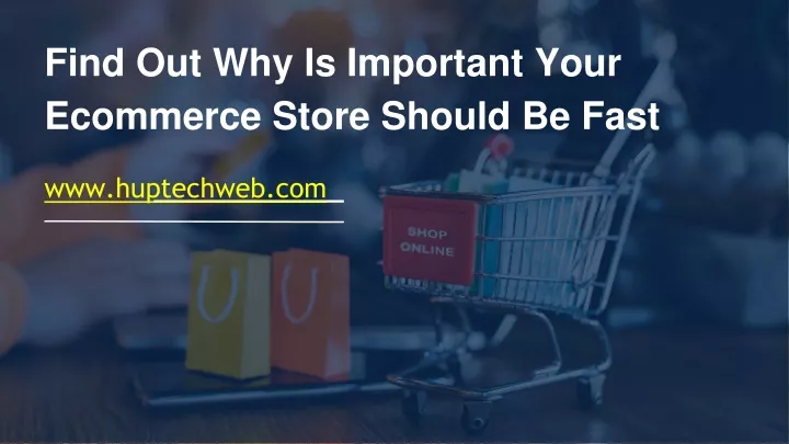 find out why is important your ecommerce store