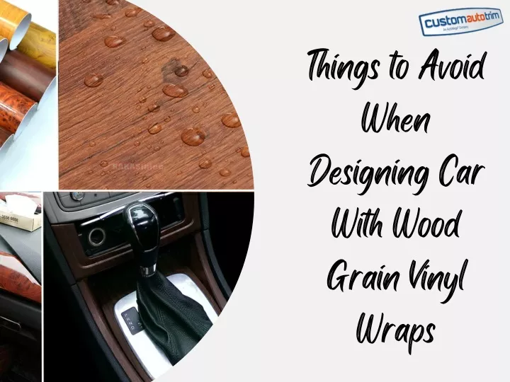 things to avoid when designing car with wood