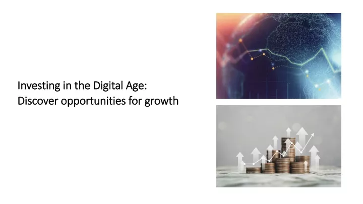 investing in the digital age discover
