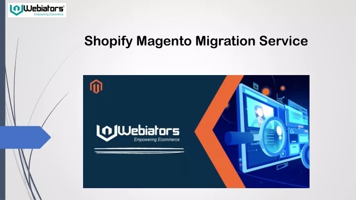 shopify magento migration service