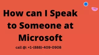 How can I Speak to Someone at Microsoft