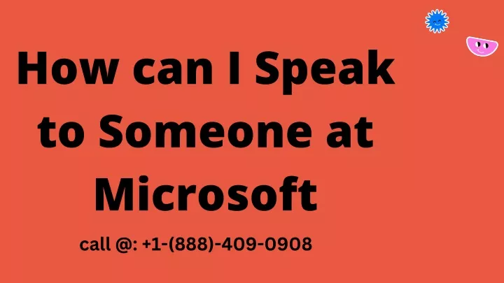 how can i speak to someone at microsoft call