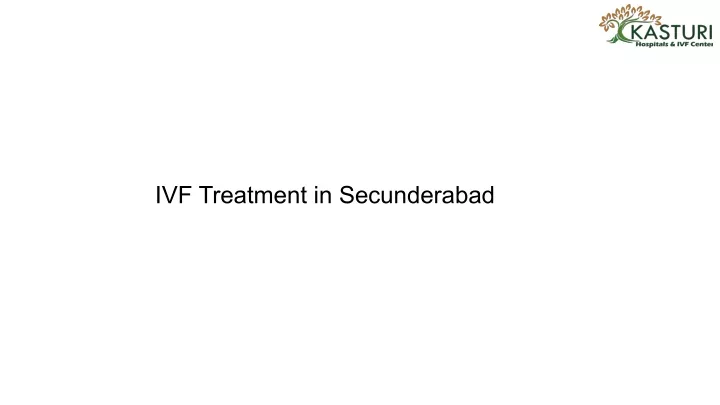 ivf treatment in secunderabad