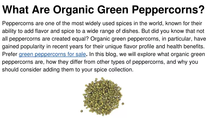 what are organic green peppercorns