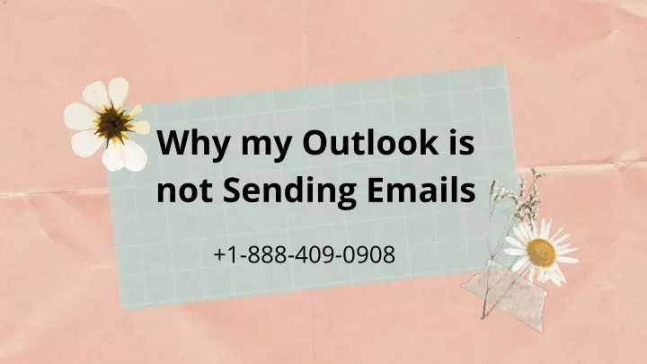 why my outlook is not sending emails
