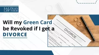 Will My Green Card Be Revoked If I Get A Divorce