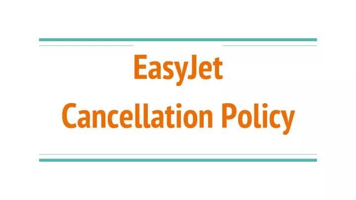 easyjet cancellation policy