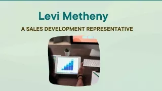Levi Metheny - A Sales Development Representative