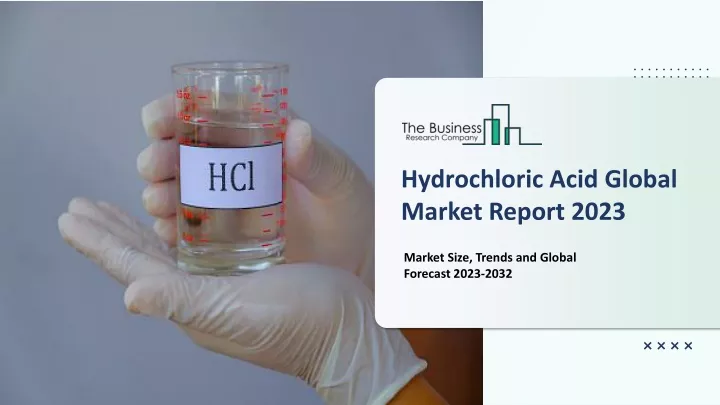 hydrochloric acid global market report 2023