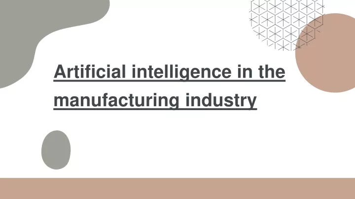 artificial intelligence in the manufacturing industry