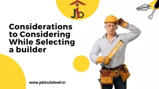 considerations to considering while selecting