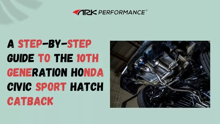 a step by step guide to the 10th generation honda