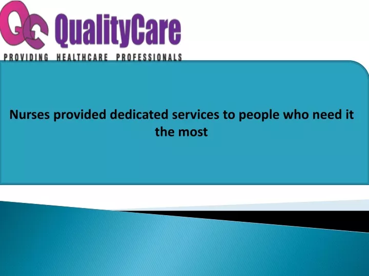 nurses provided dedicated services to people