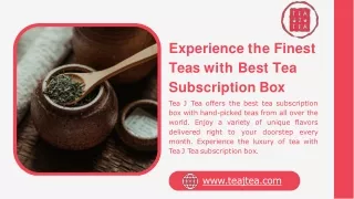 Experience the Finest Teas with Best Tea Subscription Box