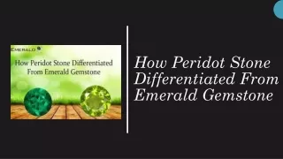 how peridot stone differentiated from emerald