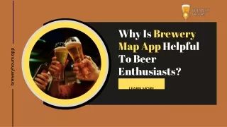 Why Is Brewery Map App Helpful To Beer Enthusiasts