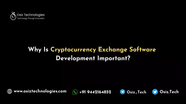 why is cryptocurrency exchange software