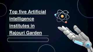Top five Artificial intelligence institutes in Rajouri Garden