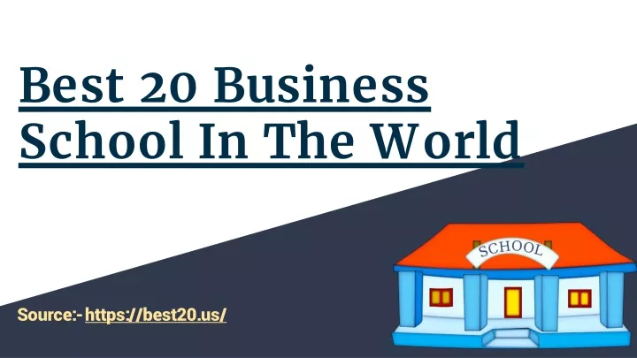 PPT - Best 20 Business School In The World PowerPoint Presentation ...