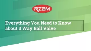 everything you need to know about 3 way ball valve