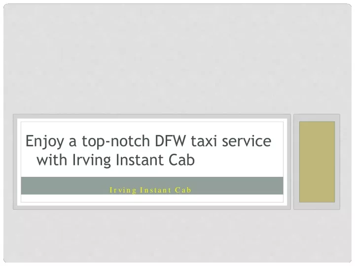 enjoy a top notch dfw taxi service with irving