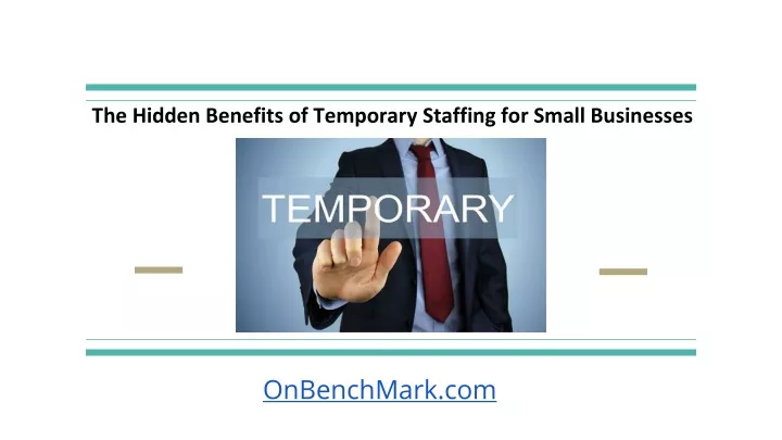 the hidden benefits of temporary staffing for small businesses