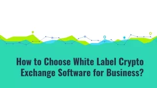 how to choose white label crypto exchange