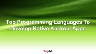 Top Programming Languages To Develop Native Android Apps