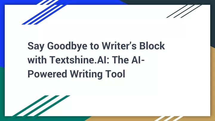 say goodbye to writer s block with textshine ai the ai powered writing tool