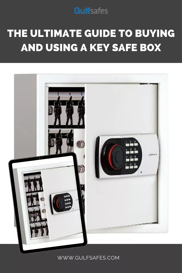 the ultimate guide to buying and using a key safe