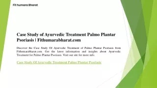 Case Study of Ayurvedic Treatment Palmo Plantar Psoriasis  Fithumarabharat.com