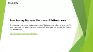 Best Startup Business Motivators  Felixuitz.com