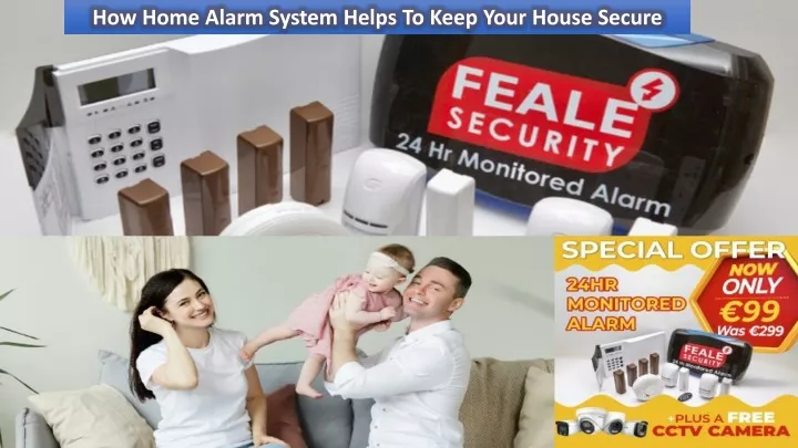 how home alarm system helps to keep your house